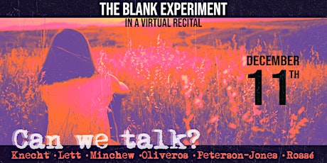 Can We Talk: A Virtual Recital