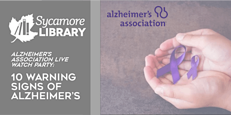 Alzheimer’s Association Live Watch Party: 10 Warning Signs of Alzheimer’s