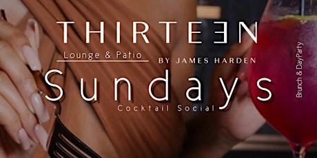 Sunday Cocktail Social @ Thirteen Lounge & Patio