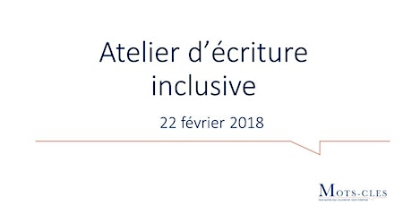 Image principale de Atelier d'écriture inclusive - 22 février 2018