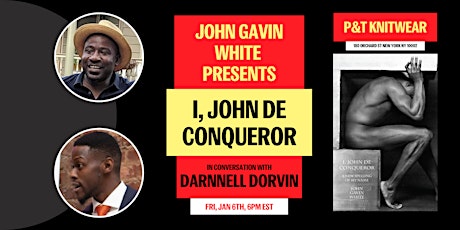 John Gavin White presents I, JOHN DE CONQUEROR: A NEW SPELLING OF MY NAME