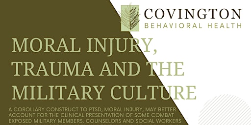 Moral injury, Trauma, and the Military Culture  3.0 CE