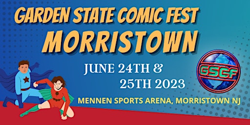 Garden State Comic Fest: Morristown 23 primary image
