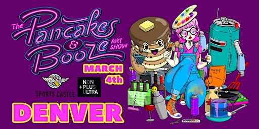 The Denver Pancakes & Booze Art Show
