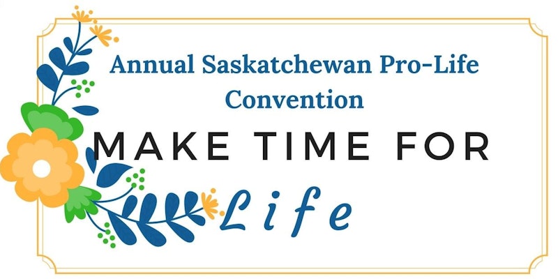 2018 Convention & AGM Banner - Make Time for Life in Prince Albert