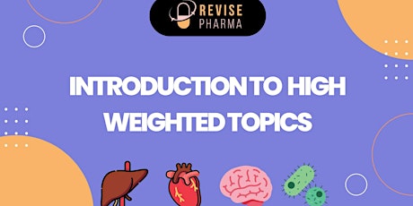 RevisePharma - Introduction to High Weighted Topics