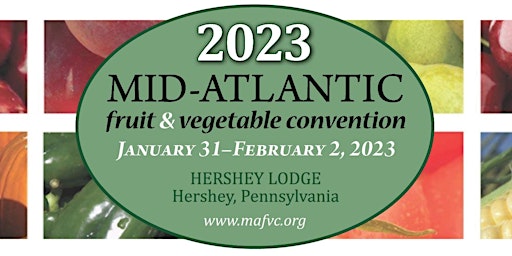 2023 Mid-Atlantic Fruit and Vegetable Convention