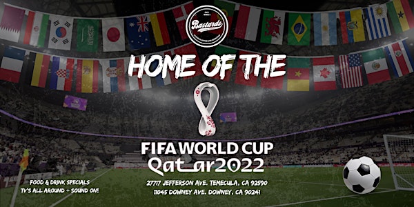 FIFA WORLD CUP 2022 at Bastards!