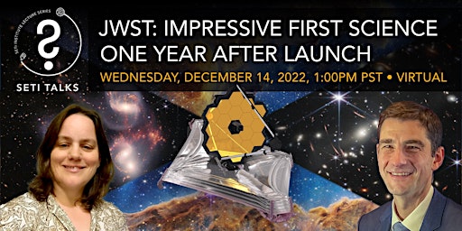 SETI TALKS - JWST: Impressive First Science One Year After Launch