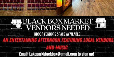 Black Box Market - Vendors Needed