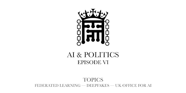 AI & Politics - Episode VI