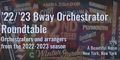 ’22/’23 Bway Orchestrators Roundtable