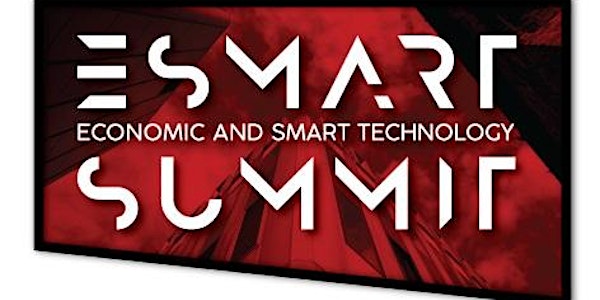 LSTAR presents ESMART The Economic and Smart Technology Summit