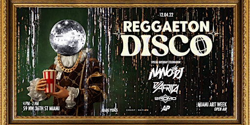 REGGAETON DISCO x Art Basel Miami Closing Party