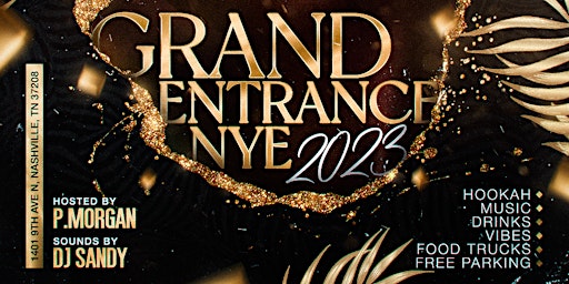 Grand Entrance NYE 2023