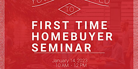 First Time Home Buyer Seminar