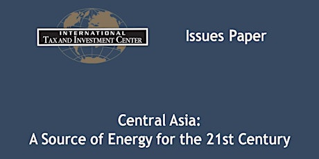 Central Asia: A Source of Energy for the 21st Century