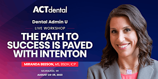 ACT Dental Administrator's LIVE Course - August 24-25, 2023 primary image
