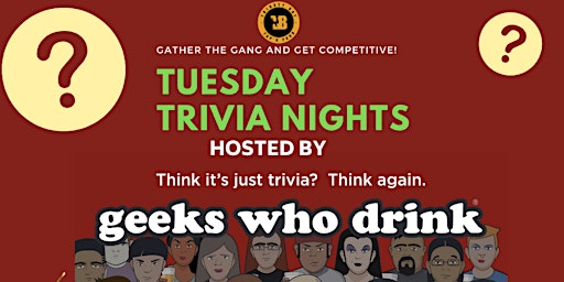 Primaire afbeelding van Tuesday Trivia night - Hosted  by Geeks who drink