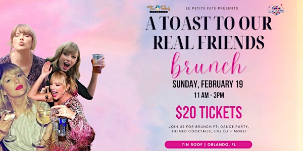 A Toast to Our Real Friends: A Taylor Swift Inspired Brunch in Orlando