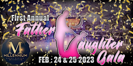 First Annual Father Daughter Gala