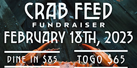 True Light Presents : The Crab Feed Fundraiser