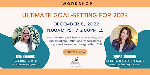 The Ultimate 2023 Goal-Setting Workshop: Get Coaching & Get Motivated!