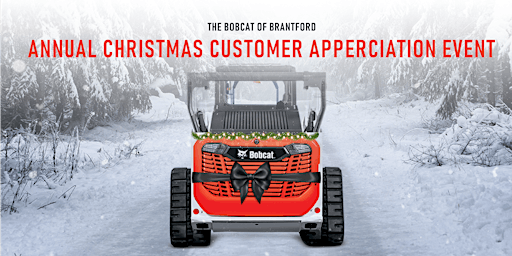 Bobcat of Brantford Annual Christmas Customer Appreciation Event