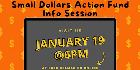 Small Dollar Action Fund Info Session