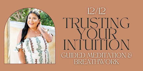 12/12 Trust Your Intuition - Breathwork & Meditation