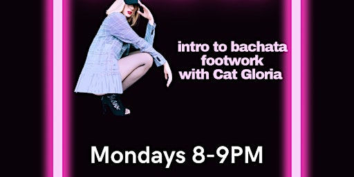 BACHATA FLOW MONDAYS - PAY AT CERDAFIED