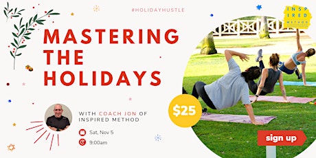 Mastering the Holidays Workout with Coach Jon of Inspired Method