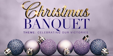 Christmas Banquet: "Celebrating Our Victories"