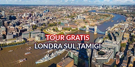 Imagen principal de Tour Gratis a piedi Londra sul Tamigi - Visita Guidata Paga Quanto Vuoi