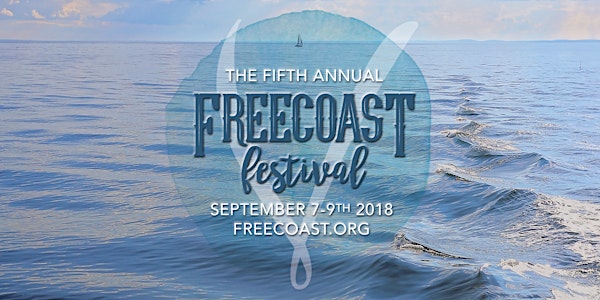 The Fifth Annual Freecoast Festival