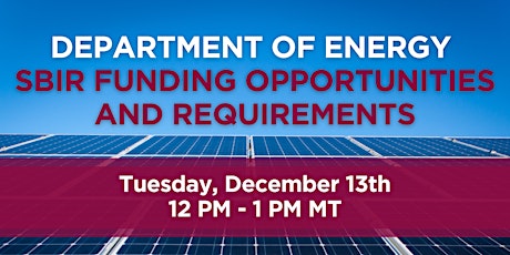 Department of Energy SBIR Funding Opportunities and Requirements