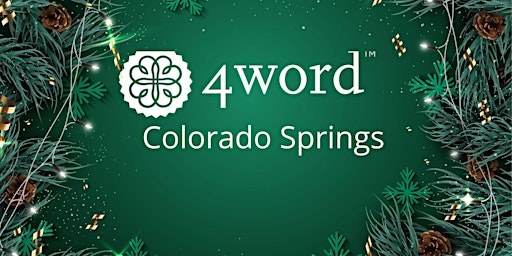 4word Colorado Springs December Gathering