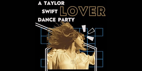 LOVER: A Taylor Swift Dance Party