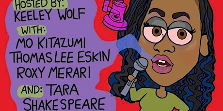 A Dab of Comedy @ Harambe Cafe Hosted by Keeley Wolf  w/ Tara Shakespeare