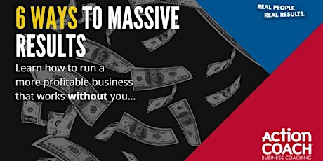 6 Ways To Massive Business Results