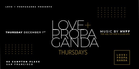 Love + Propaganda Thursdays