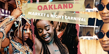 Afro Soca Love : Oakland Black Owned Marketplace + Night Carnival
