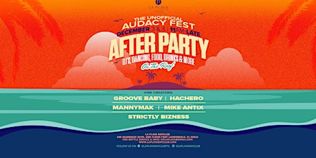 The Unofficial Audacy Fest After Party At La Playa Dayclub