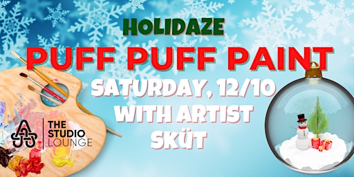 Puff Puff Paint with artist Sküt @ The Studio Cannabis Lounge