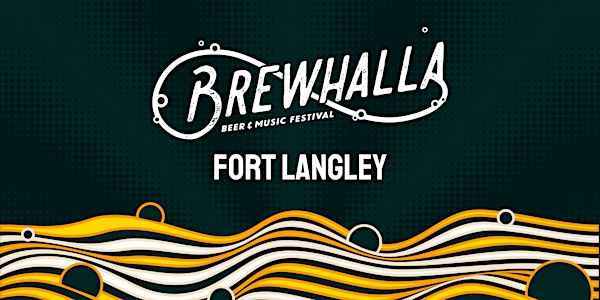 Brewhalla Beer & Music Festival Fort Langley