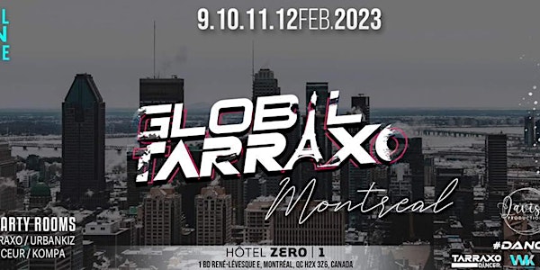 Global Tarraxo - Montreal 2nd Edition