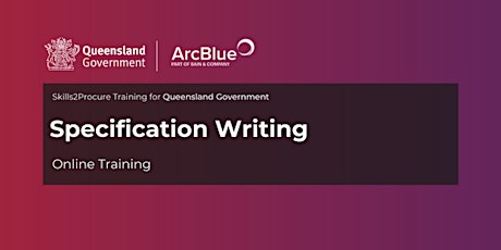 QLD Government | Specification Writing Skills2Procure Online Training