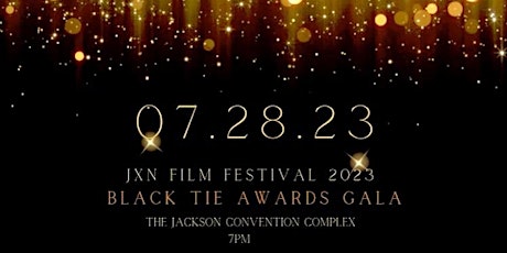JXN FILM FESTIVAL ™ Black Tie Awards Gala