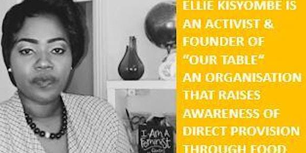 Ellie Kisyombe talks about Direct Provision and Our Table