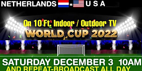 WORLD CUP- NETHERLANDS v. U S A -10Ft TVs  MIAMI BEACH SOBE OPEN BAR